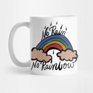 No Rain No Rainbow Mug